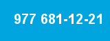 977 681-12-21